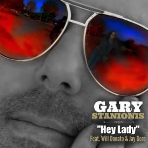 Hey Lady (feat. Will Donato & Jay Gore)