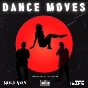 Dance Moves (Explicit)