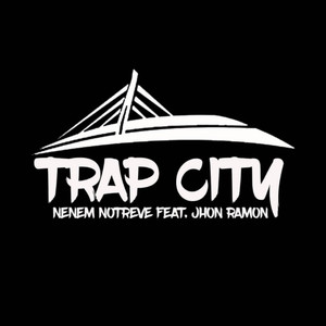 Trap City (Explicit)