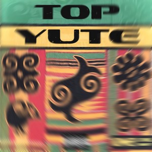 Top Yute (Explicit)