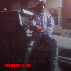 Freestyle Fanatic (Merry Xmas) [Explicit]