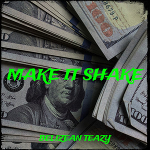 Make It Shake (Explicit)