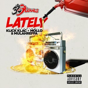 Lately(feat. Klick Klac, Mollo & Mulahreffa) (Explicit)