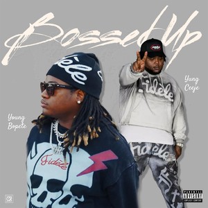 Bossed Up (feat. Yung Ceeje) [Explicit]