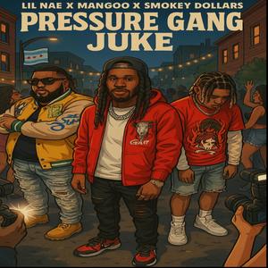Pressure juke song (feat. MANGOOJ2G & Smokey dollars) (Explicit)