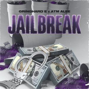 Jailbreak (feat. ATM ALEE) (Explicit)