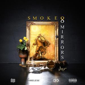 Smoke & Mirrors (Explicit)