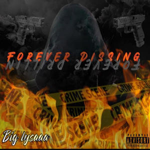 Forever Dissing (Explicit)