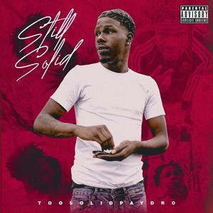 Still Solid (Explicit)