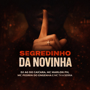 Segredinho da Novinha (Explicit)