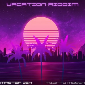 Vacation Riddim