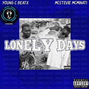 Lonely days (feat. MCstevie MCminati & Young C Beats) (Explicit)