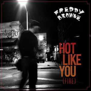 Hot Like You(Fire) (Original)