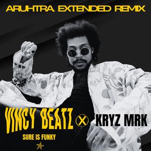 Sure Is Funky (feat. Kryz Mrk|Aruhtra Remix Extended Remix)