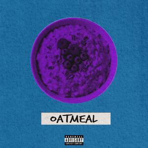 OATMEAL (feat. John Mccartney & Dxpe Dilla) (Explicit)