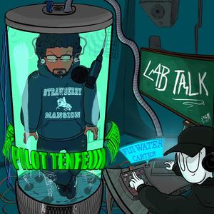 Lab Talk (Explicit)