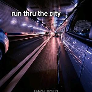 Run Thru The City (Remastered|Explicit)