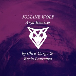 Arya Remixes by Chris Cargo & Rocío Laurenza