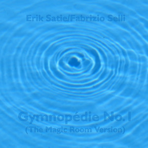 Gymnopédie No.1 (The Magic Room Version)