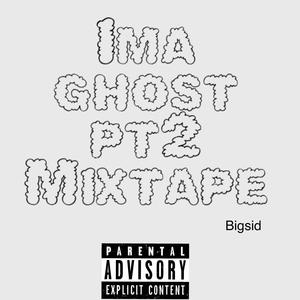 Ima ghost pt2 (Explicit)