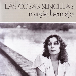 Margie Bermejo - Las Cosas Sencillas