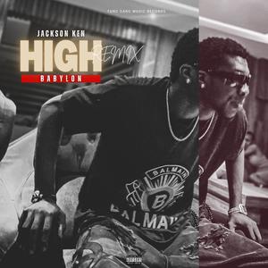 HIGH (REMIX) (feat. Babylon) [Explicit]