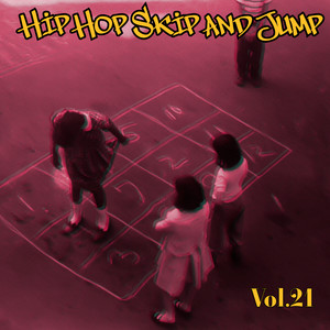 Hip Hop Skip and Jump, Vol. 21