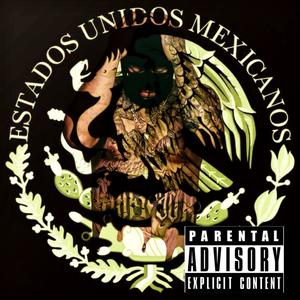 Puro Mexicano (Explicit)