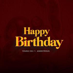 Happy Birthday (feat. Anonymous) (Explicit)