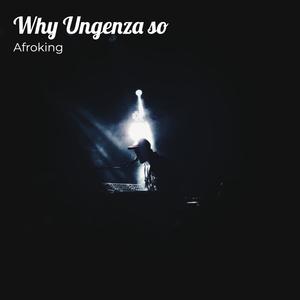 Why Ungenza so