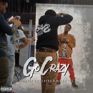 Go Crazy (Explicit)