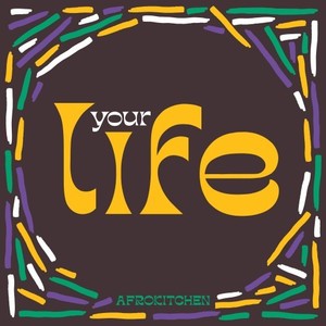 Your Life