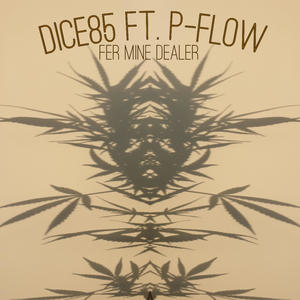 Fer mine Dealer(feat. P-Flow) (Explicit)