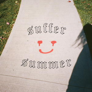 Suffer Summer (Explicit)