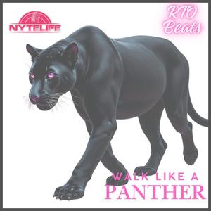 Walk Like A Panther (feat. RTO Beats) (Explicit)