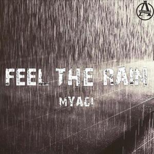Feel The Rain (Explicit)