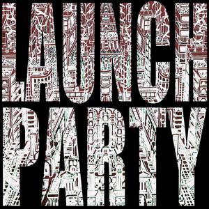 Launch Party