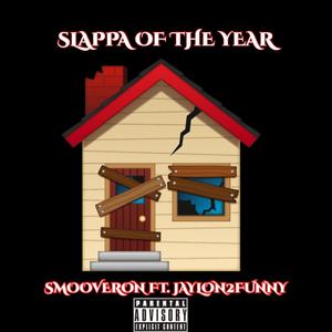 Slappa Of The Year (Explicit)