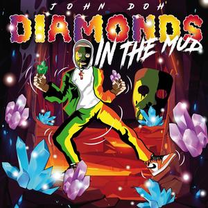 Diamonds In the mud (Explicit)