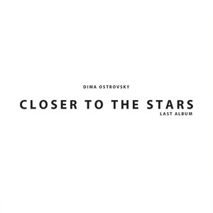 Closer to the Stars. Last Album