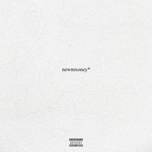 newmxoney* (feat. Redda) (Explicit)