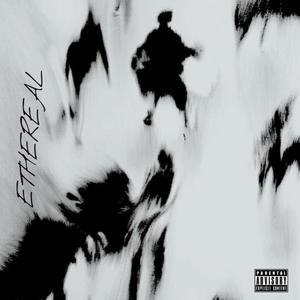 ETHEREAL (Explicit)