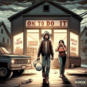 One To Do It (Explicit)