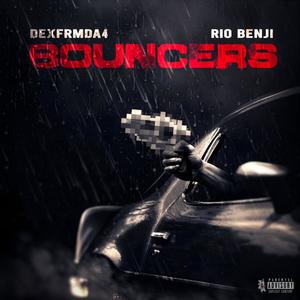 Bouncers (feat. Rio Benji) (Explicit)