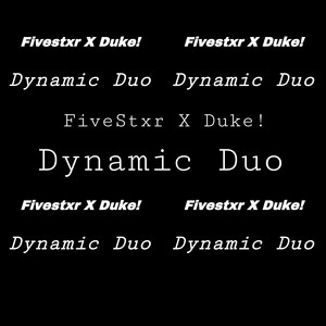 Dynamic Duo (Explicit)