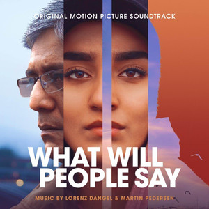 What Will People Say (Original Motion Picture Soundtrack)