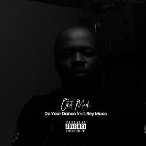 Do Your Dance (feat. Rey Macc) (Explicit)