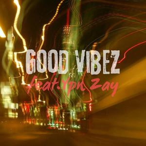 Good Vibez (Explicit)