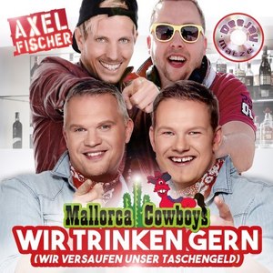 Wir trinken gern(Wir versaufen unser Taschengeld)