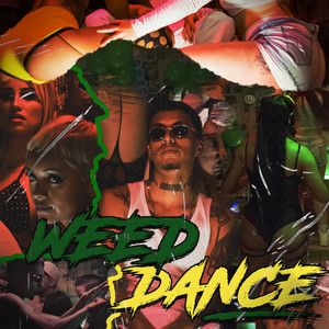 Weed Dance (Explicit)